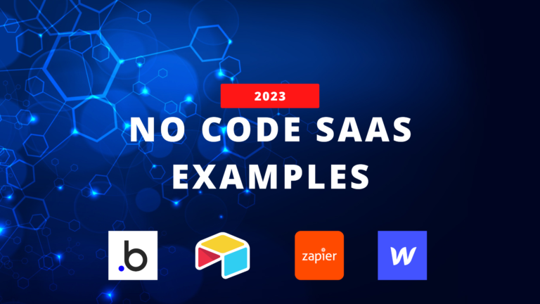 10 Successful No Code SaaS Examples and Their No-Code Tech Stack
